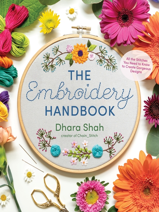 Title details for The Embroidery Handbook by Dhara Shah - Available